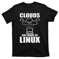 Clouds Are Made Of Linux Programmer Sys Admin Developer T-Shirt