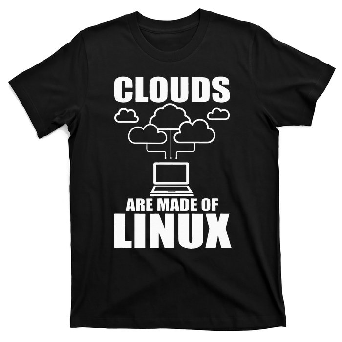 Clouds Are Made Of Linux Programmer Sys Admin Developer T-Shirt