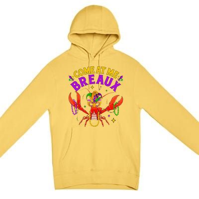 Come At Me Breaux Crawfish Beads Funny Mardi Gras Carnival Premium Pullover Hoodie