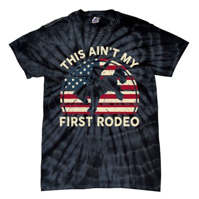 Cowboy Aint My First Rodeo Funny Western Horse Riding Tie-Dye T-Shirt