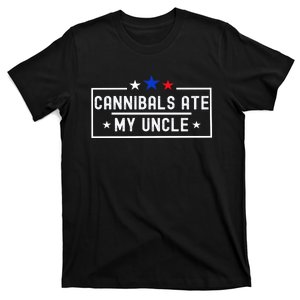 Cannibals Ate My Uncle Joe Biden Saying Funny Trump 2024 T-Shirt