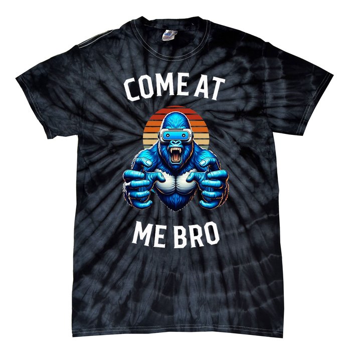 Come At Me Bro Vr Gamer Blue Gorilla Monke Tag Tie-Dye T-Shirt