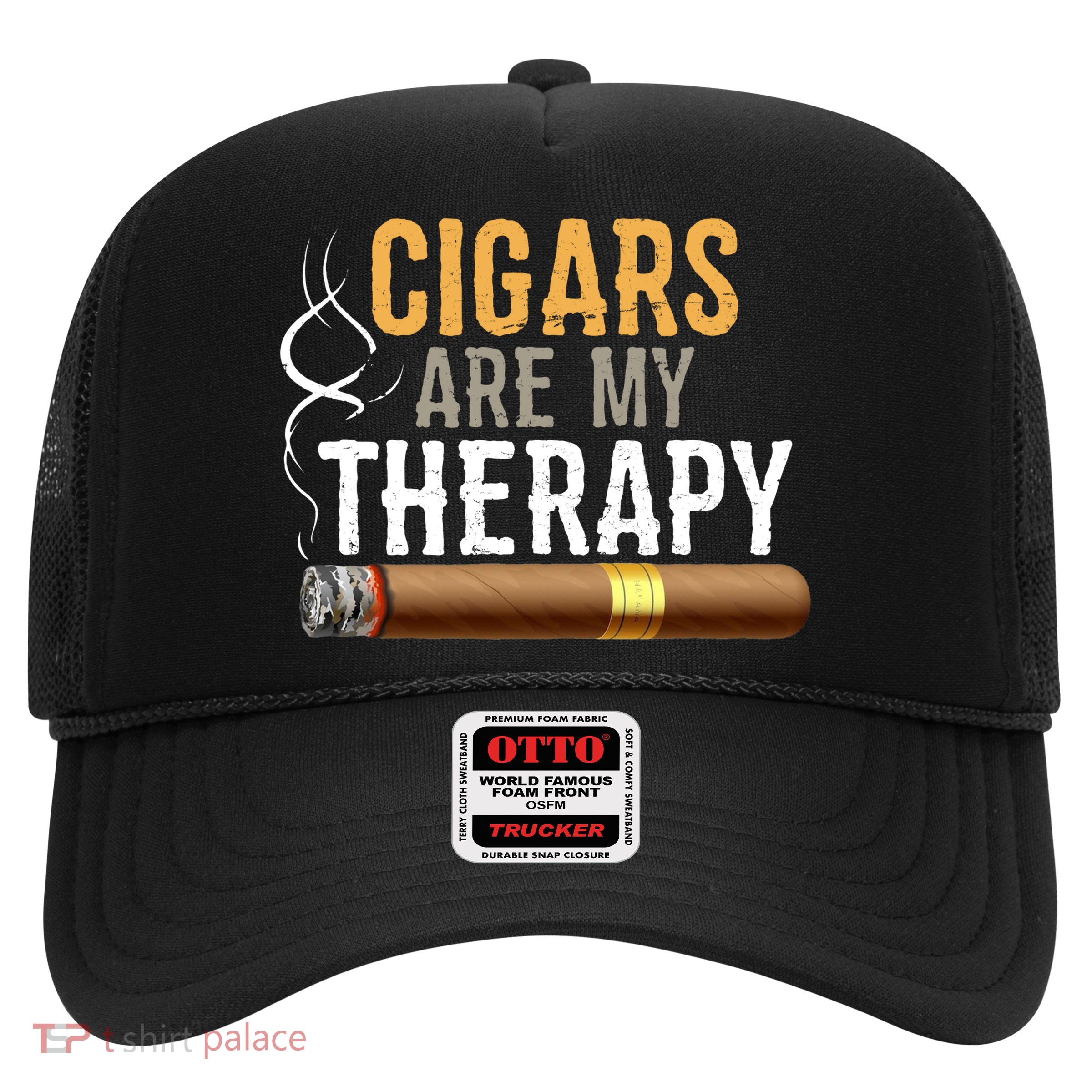 Cigars Are My Therapy Funny Humor Smoking Lover Trucker Hat