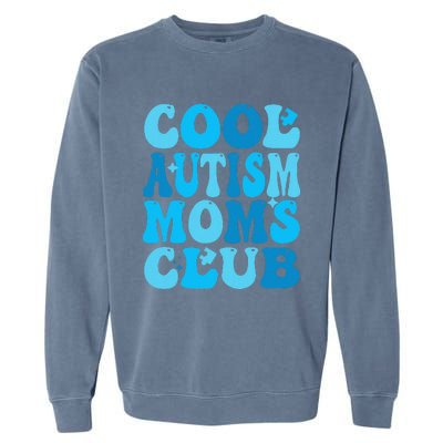 Cool Autism Moms Club Autism Awareness Mama Mom Mothers Day Garment-Dyed Sweatshirt