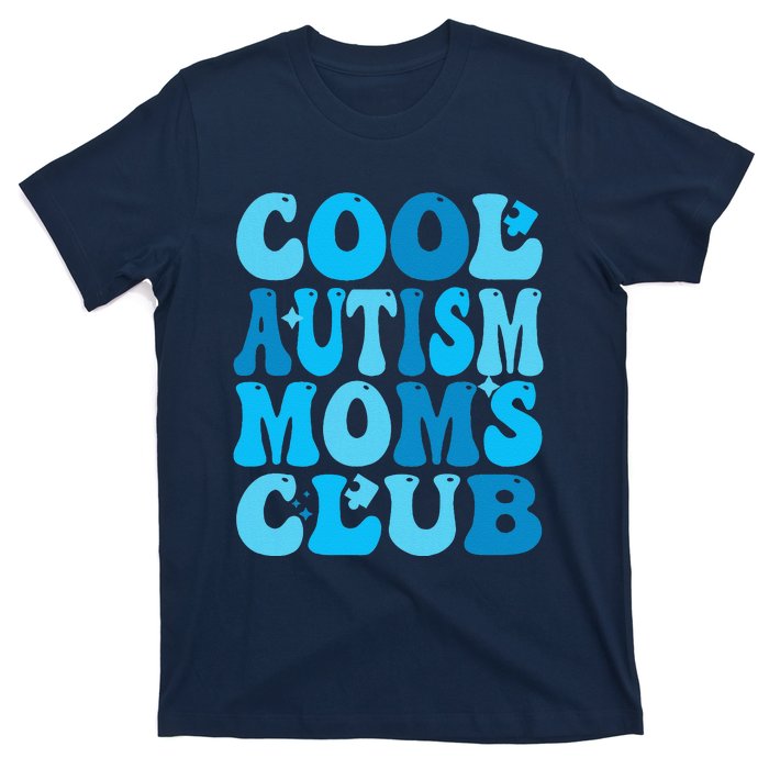 Cool Autism Moms Club Autism Awareness Mama Mom Mothers Day T-Shirt