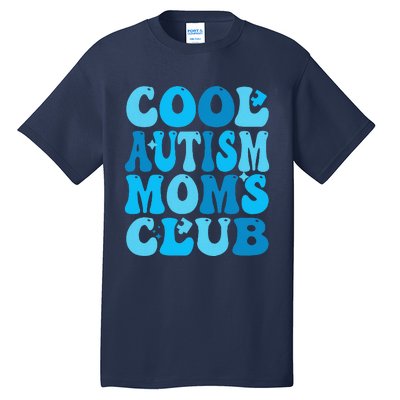 Cool Autism Moms Club Autism Awareness Mama Mom Mothers Day Tall T-Shirt