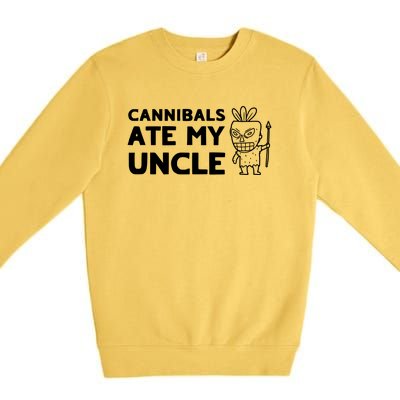 Cannibals Ate My Uncle Joe Biden Trump Saying Funny Premium Crewneck Sweatshirt