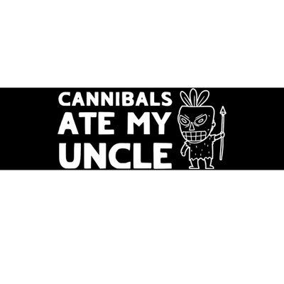 Cannibals Ate My Uncle Joe Biden Trump Saying Funny Bumper Sticker