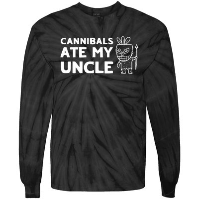 Cannibals Ate My Uncle Joe Biden Trump Saying Funny Tie-Dye Long Sleeve Shirt