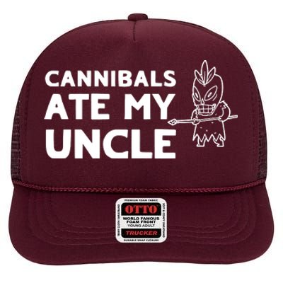 Cannibals Ate My Uncle Joe Biden Trump Saying Funny High Crown Mesh Back Trucker Hat