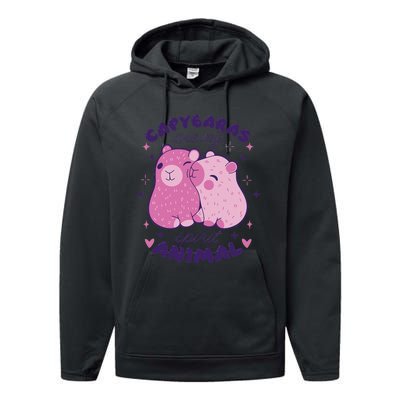 Capybaras Are My Spirit Animal Rodent Lover Performance Fleece Hoodie