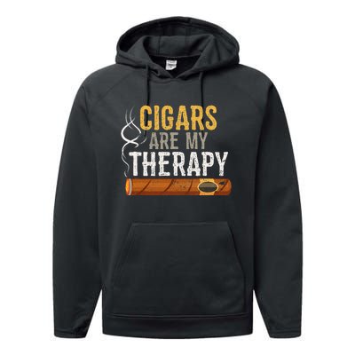 Cigars Are My Therapy Funny Humor Smoking Lover Performance Fleece Hoodie