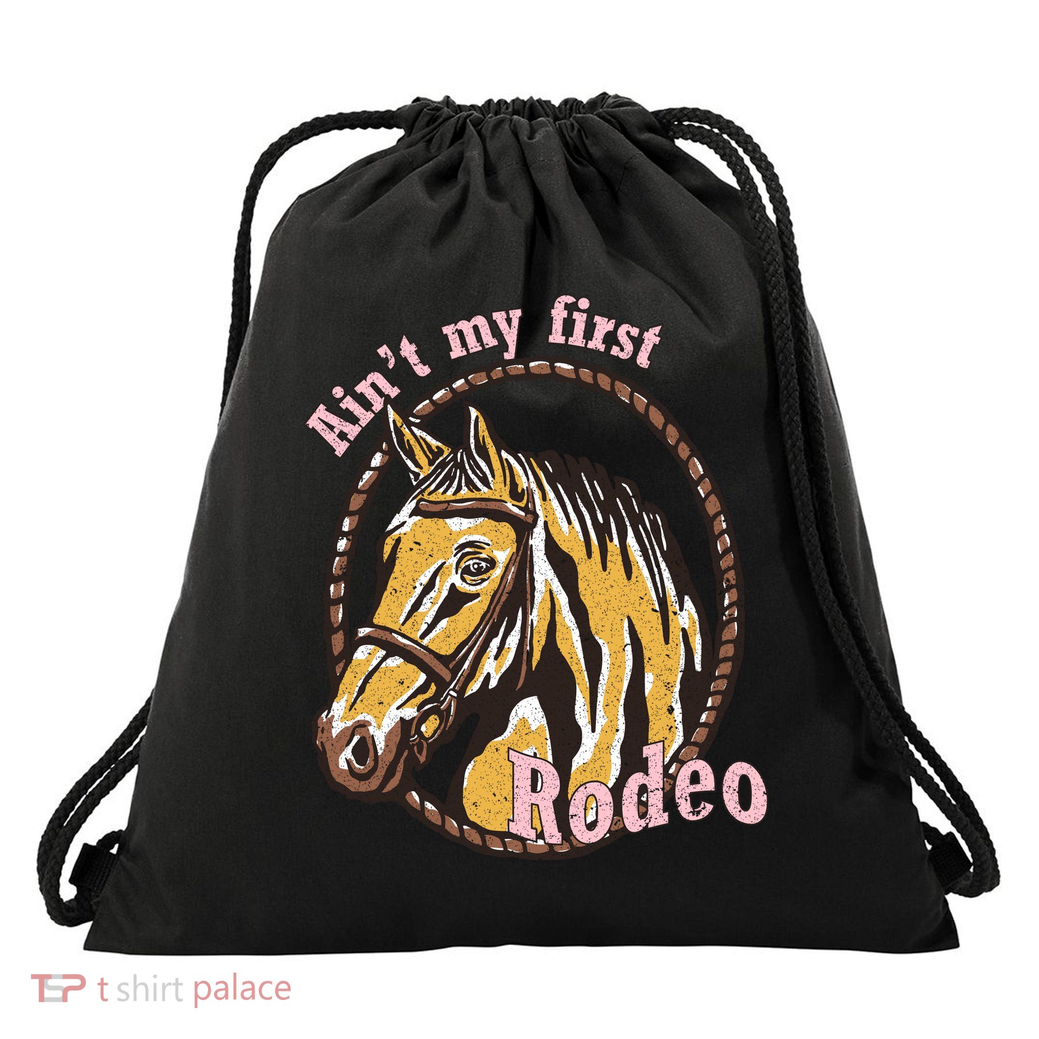 Cowboy Ain't My First Rodeo Drawstring Bag