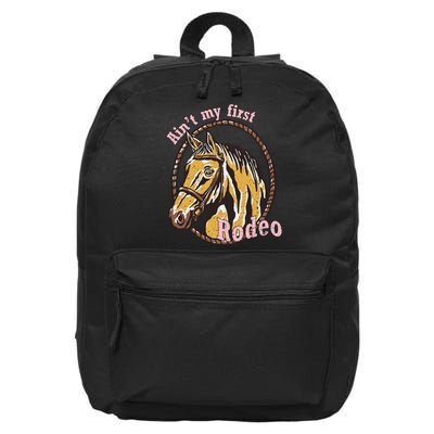 Cowboy Ain't My First Rodeo 16 in Basic Backpack