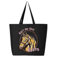 Cowboy Ain't My First Rodeo 25L Jumbo Tote