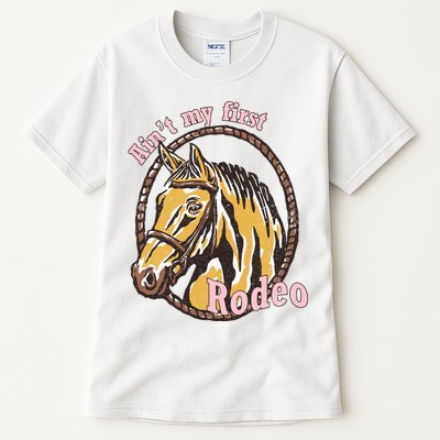 Cowboy Ain't My First Rodeo Tall T-Shirt