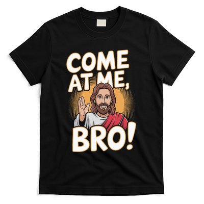 Come At Me Bro Vintage Jesus Design For Fans T-Shirt