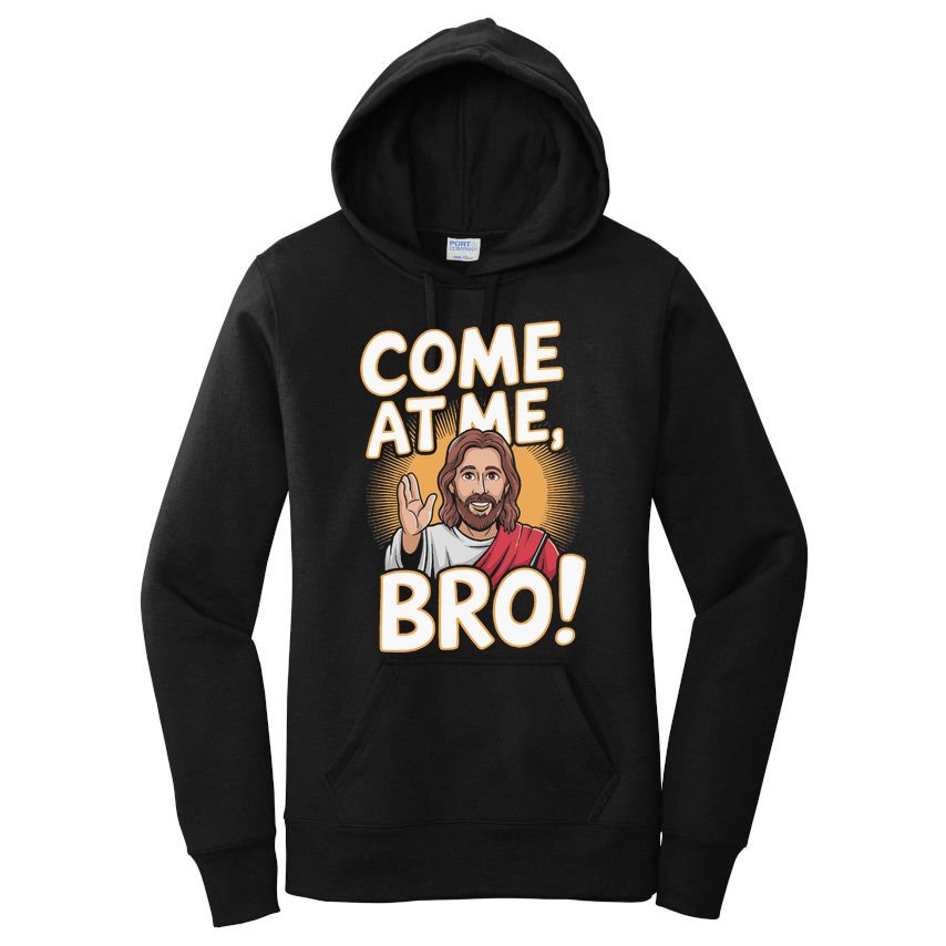 Come At Me Bro Vintage Jesus Design For Fans Women's Pullover Hoodie