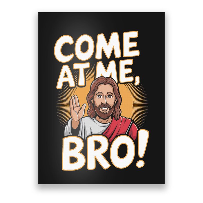 Come At Me Bro Vintage Jesus Design For Fans Poster