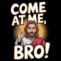 Come At Me Bro Vintage Jesus Design For Fans Poster