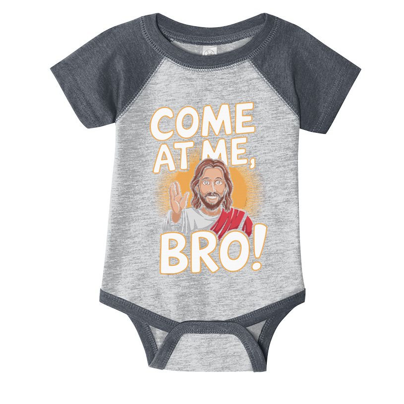 Come At Me Bro Vintage Jesus Design For Fans Infant Baby Jersey Bodysuit