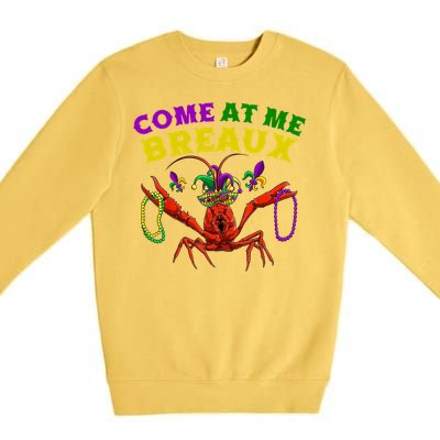 Come At Me Breaux Crawfish Beads Funny Mardi Gras Carnival Gift Premium Crewneck Sweatshirt