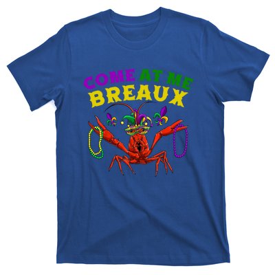 Come At Me Breaux Crawfish Beads Funny Mardi Gras Carnival Gift T-Shirt