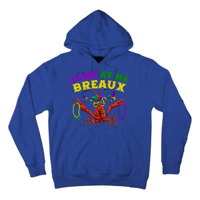 Come At Me Breaux Crawfish Beads Funny Mardi Gras Carnival Gift Tall Hoodie