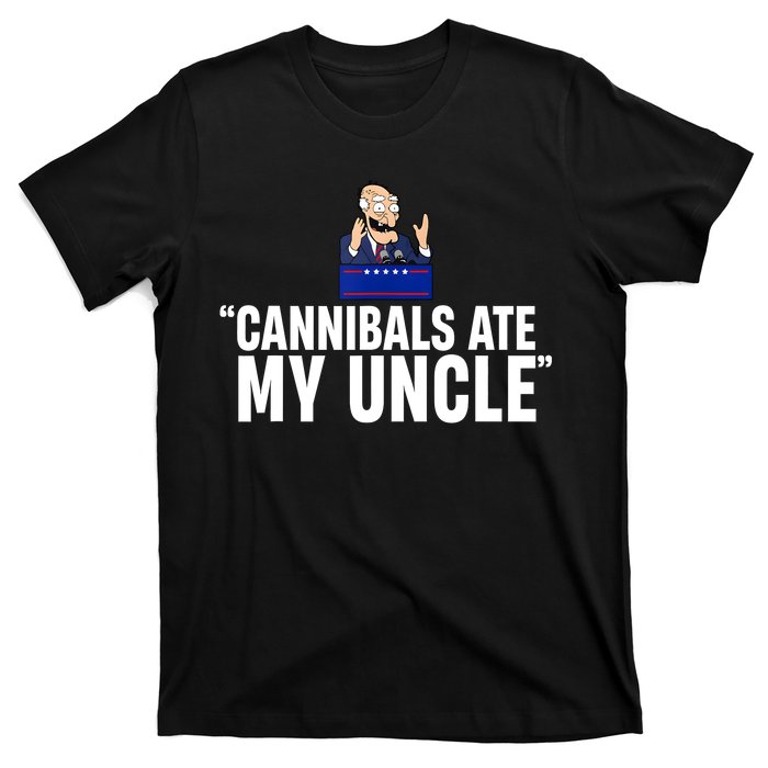 Cannibals Ate My Uncle Biden Trump Saying Funny T-Shirt