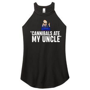 Cannibals Ate My Uncle Biden Trump Saying Funny Women’s Perfect Tri Rocker Tank