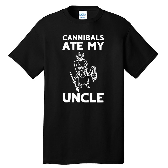 Cannibals Ate My Uncle Joe Biden Trump Saying Funny Tall T-Shirt