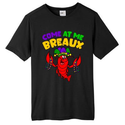 Come At Me Breaux Funny Mardi Gras Crawfish Parade Carnival Gift Tall Fusion ChromaSoft Performance T-Shirt