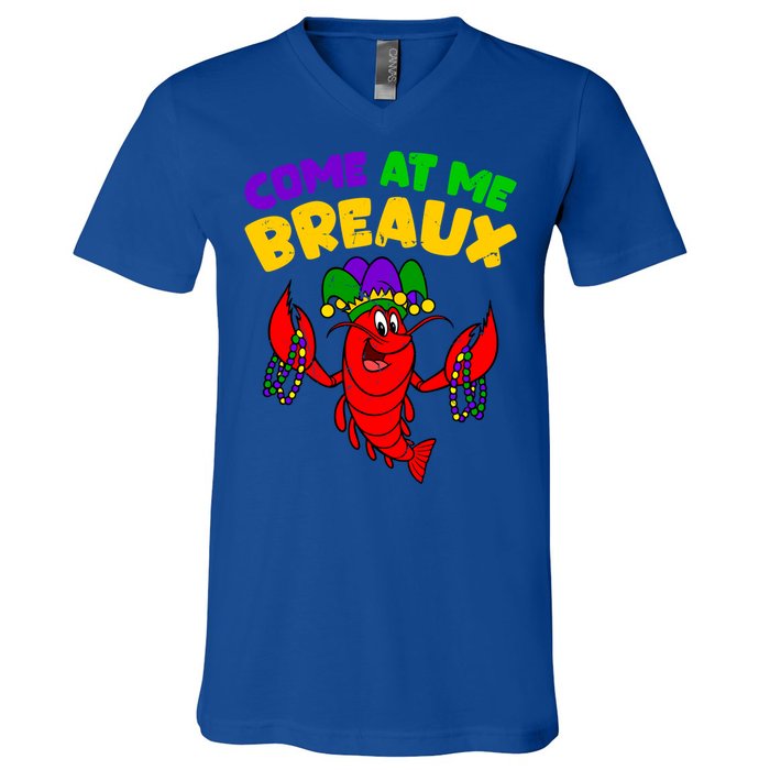 Come At Me Breaux Funny Mardi Gras Crawfish Parade Carnival Gift V-Neck T-Shirt