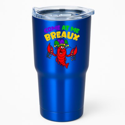 Come At Me Breaux Funny Mardi Gras Crawfish Parade Carnival Gift Tumbler