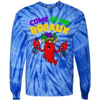 Come At Me Breaux Funny Mardi Gras Crawfish Parade Carnival Gift Tie-Dye Long Sleeve Shirt