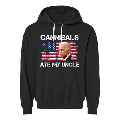 Cannibals Ate My Uncle Us Flag Biden Vinatge Garment-Dyed Fleece Hoodie