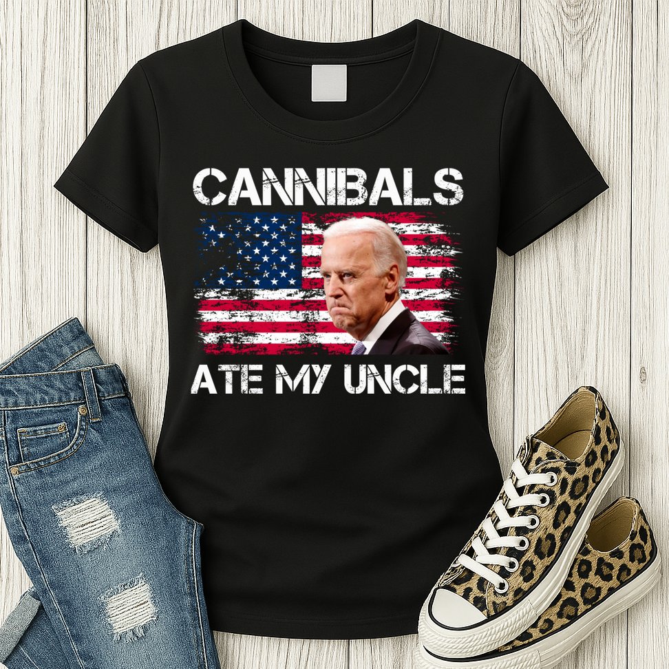 Cannibals Ate My Uncle Us Flag Biden Vinatge Womens T-Shirt