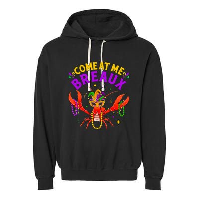 Come At Me Breaux Crawfish Beads Mardi Gras Garment-Dyed Fleece Hoodie