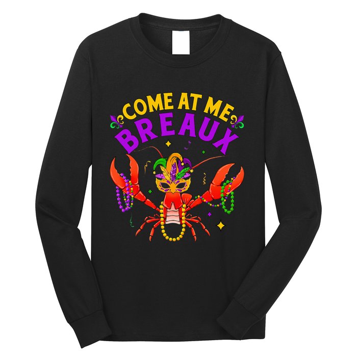 Come At Me Breaux Crawfish Beads Mardi Gras Long Sleeve Shirt