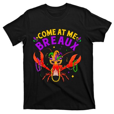 Come At Me Breaux Crawfish Beads Mardi Gras T-Shirt