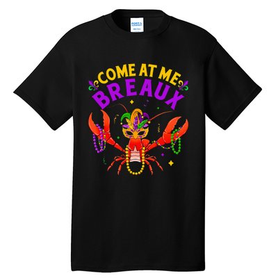 Come At Me Breaux Crawfish Beads Mardi Gras Tall T-Shirt