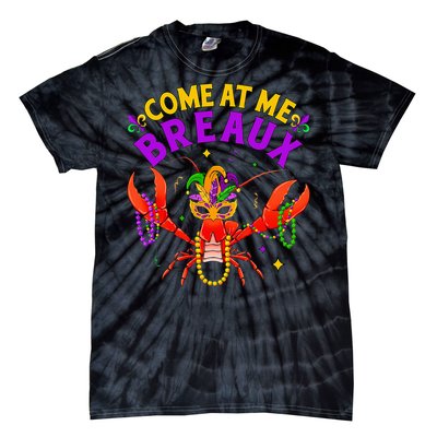 Come At Me Breaux Crawfish Beads Mardi Gras Tie-Dye T-Shirt