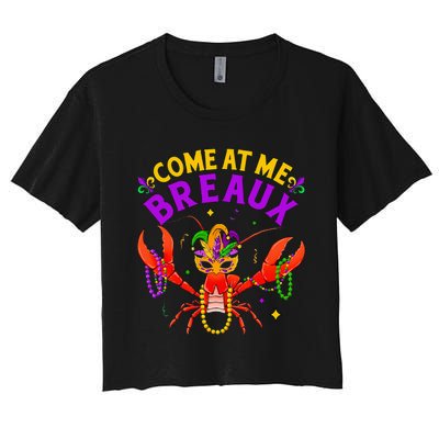 Come At Me Breaux Crawfish Beads Mardi Gras Women's Crop Top Tee