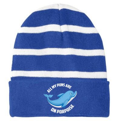 Cool All My Puns Are On Porpoise Funny Dolphin Diver Gift Striped Beanie with Solid Band