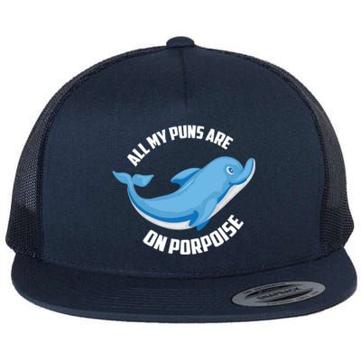 Cool All My Puns Are On Porpoise Funny Dolphin Diver Gift Flat Bill Trucker Hat