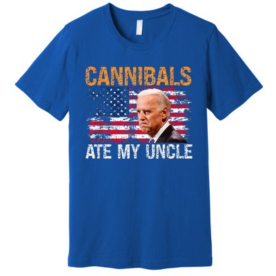 Cannibals Ate My Uncle Us Flag Joe Biden Premium T-Shirt