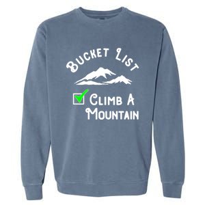 Climb A Mountain Gift Garment-Dyed Sweatshirt