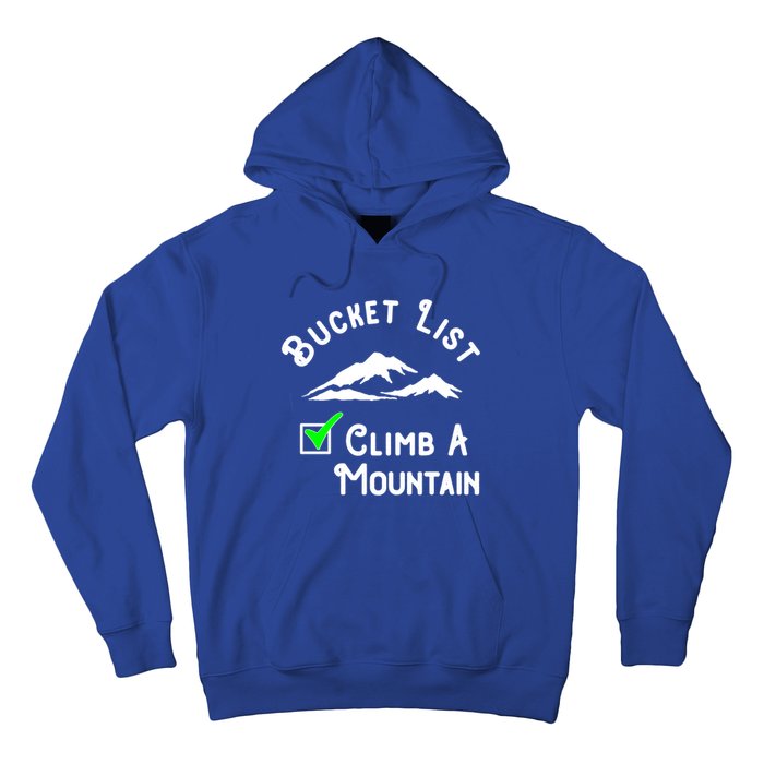 Climb A Mountain Gift Hoodie