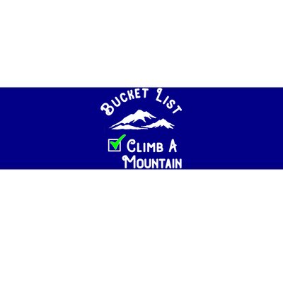 Climb A Mountain Gift Bumper Sticker