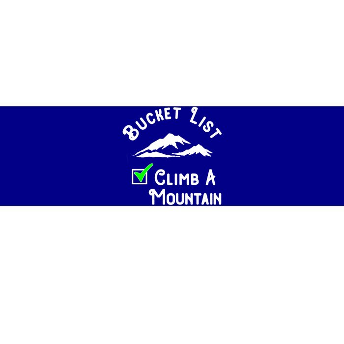 Climb A Mountain Gift Bumper Sticker